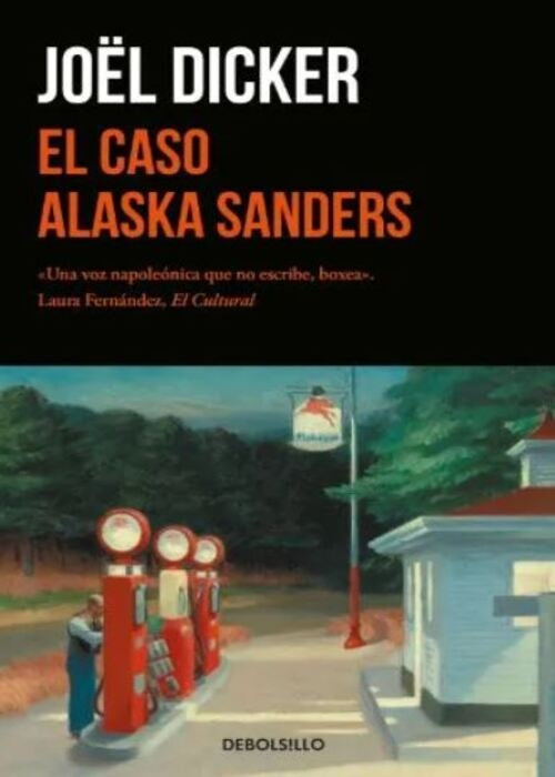 El caso de Alaska Sanders | Joël Dicker