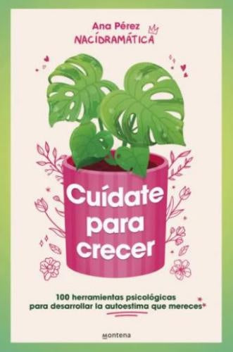 Cuidate para crecer | Ana Perez