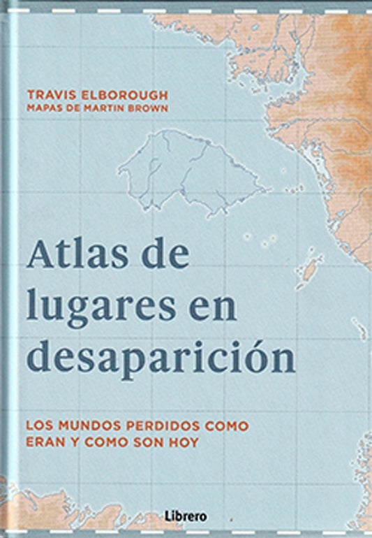 Atlas de lugares en desaparicion