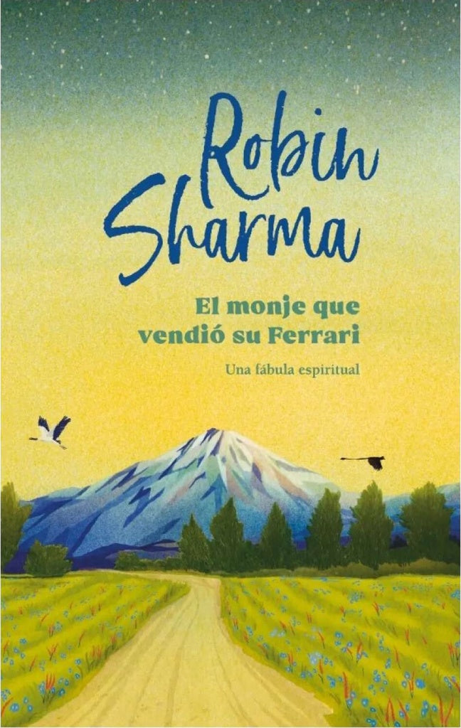 El monje que vendio su ferrari (Edición ilustrada) | Robin Sharma