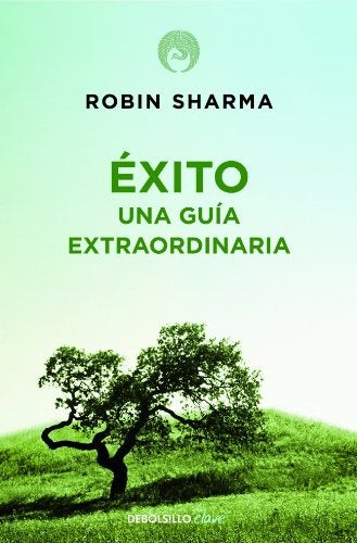 Éxito: Una guia extraordinaria | Robin Sharma