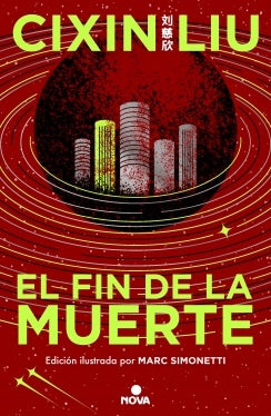 El fin de la muerte (Tres cuerpos 3) | Cixin Liu