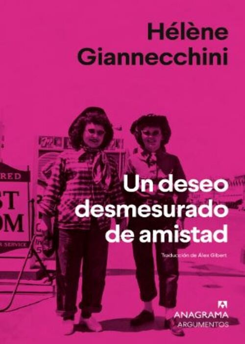 Un deseo desmesurado de amistad | Hélène Giannecchini