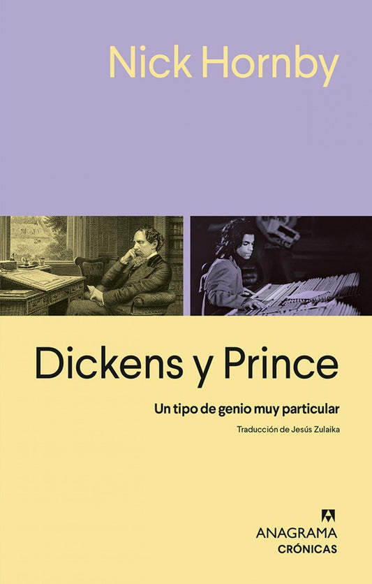 Dickens y Prince; Un tipo de genio muy particular | Nick Hornby