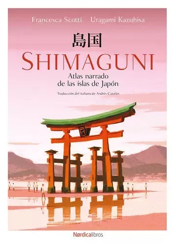 Shimaguni | Atlas narrado de las islas de Japón | Francesca Scotti