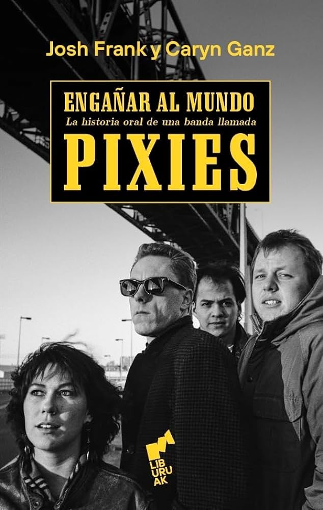 Engañar al mundo - Pixies | Josh Frank