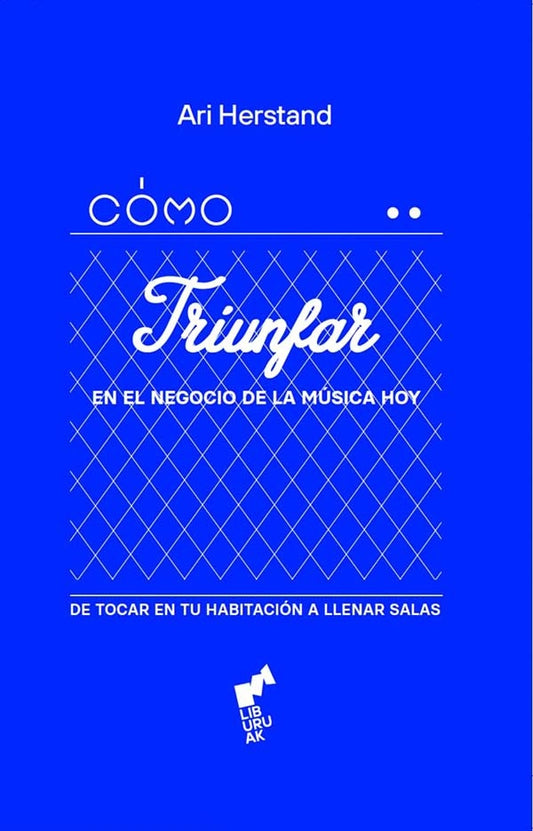 Cómo triunfar en el negocio de la música hoy | Herstand Ari