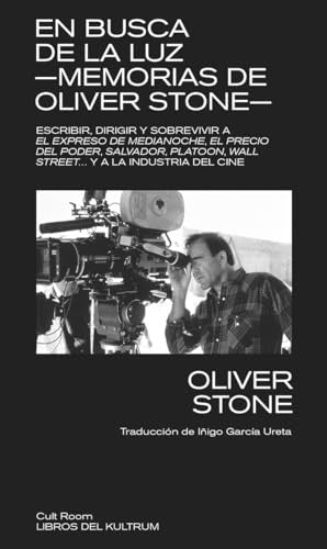 En busca de la luz -Memorias de Oliver Stone- | Oliver Stone