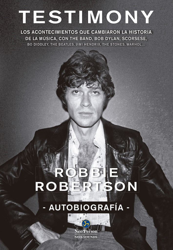 Testimony. Autobiografía | Robbie Robertson