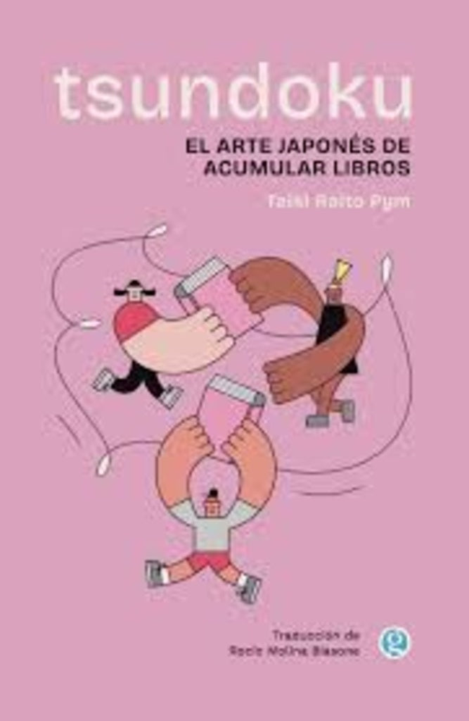Tsundoku. El arte japonés de acumular libros | Taiki Raito Pym