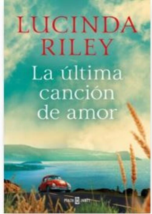 La última cancion de amor | Lucinda Riley