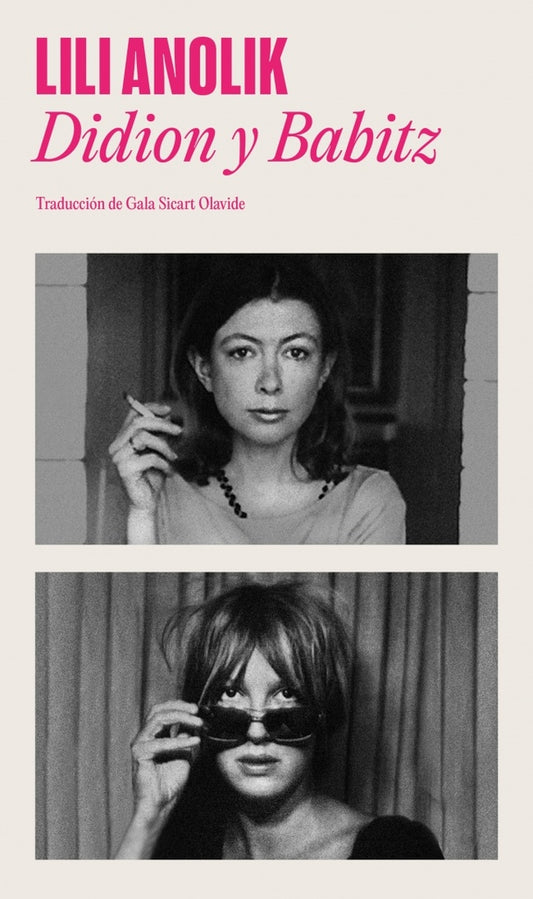 Didión y Babitz | Lili Anolik