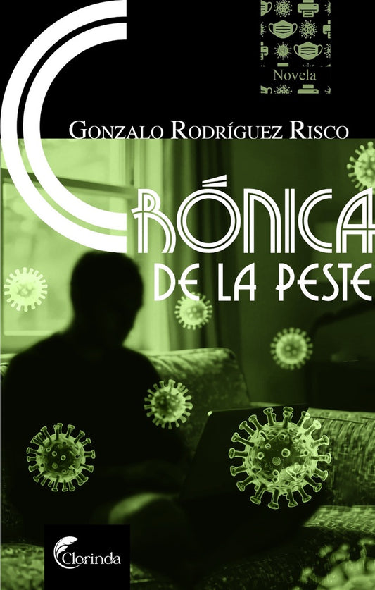Crónica de la peste | Gonzalo Rodríguez Risco