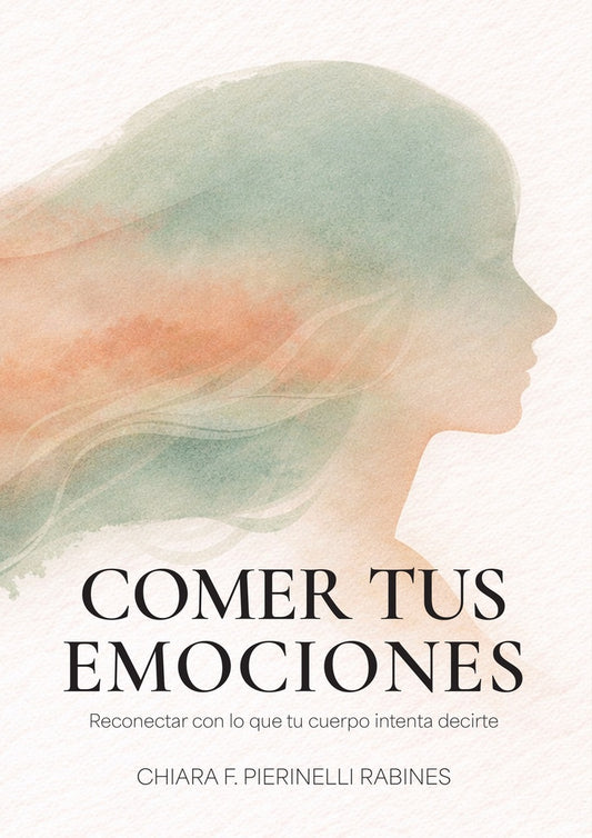 Comer tus emociones | Chiara Pierinelli