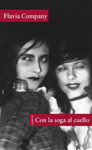 Con la soga al cuello | Flavia Company