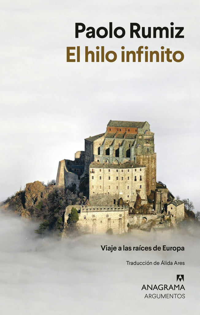 El hilo infinito Viaje a las raíces de Europa | Paolo Rumiz