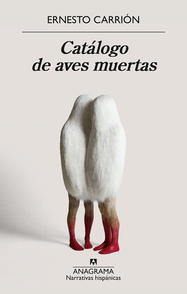 Catálogo de aves muertas | Ernesto Carrión