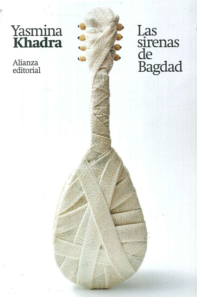 Las sirenas de Bagdad | Yasmina Khadra