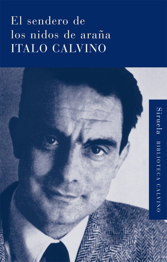 SENDERO DE LOS NIDOS DE ARAÑA, EL | Italo Calvino