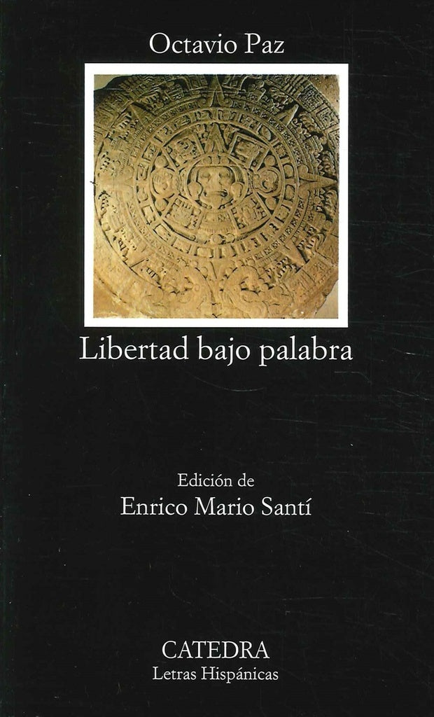 Libertad Bajo Palabra | Octavio Paz