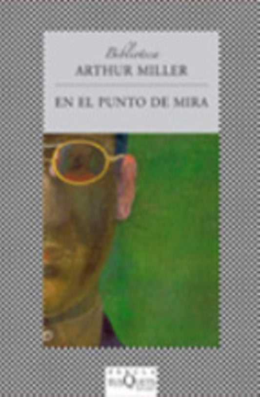 En El Punto de Mira | Arthur Miller