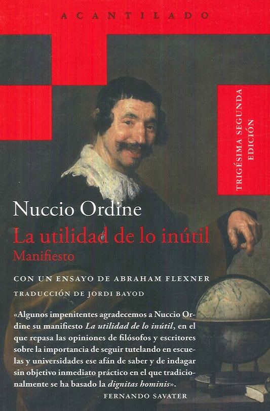 La Utilidad de lo Inútil: Manifiesto; Con un Ensayo de Abraham Flexner | Nuccio Ordine