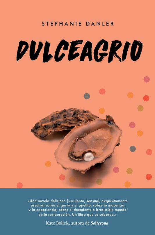 Dulceagrio | Stephanie  Danler