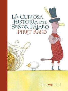 La curiosa historia del señor pájaro | Piret Raud