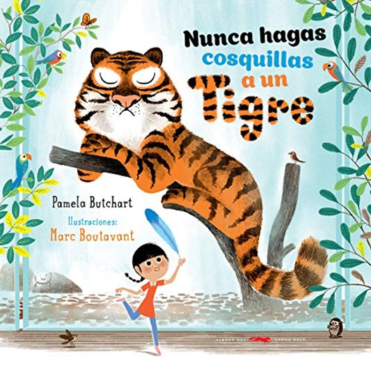 Nunca hagas cosquillas a un tigre | Pamela Butchart
