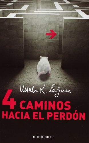 4 Caminos Hacia el Perdón | Ursula K. Le Guin