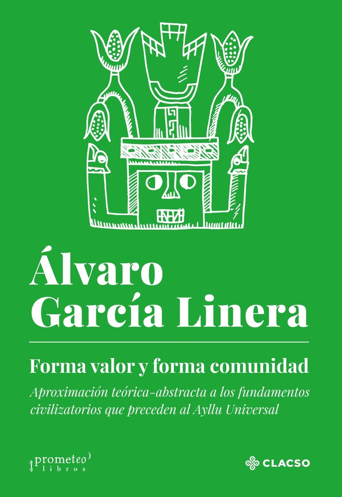 Forma Valor Y Forma Comunidad; 2 Da Edicion | Alvaro Garcia Linera