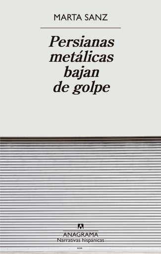Persianas metálicas bajan de golpe | Marta Sanz