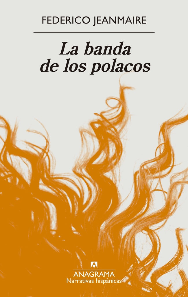 La banda de los polacos | Federico Jeanmaire