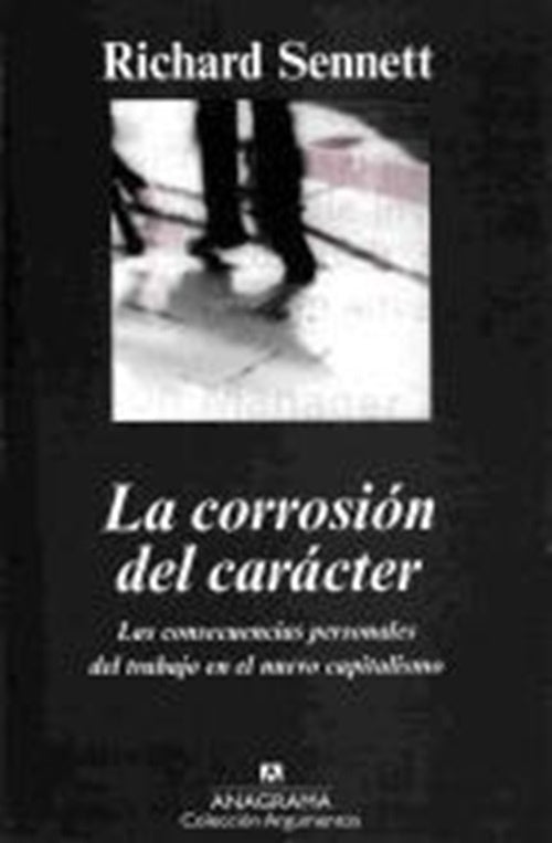 La corrosión del carácter | Richard Sennett