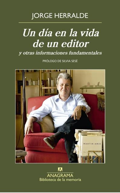 Un día en la vida de un editor | Jorge Herralde