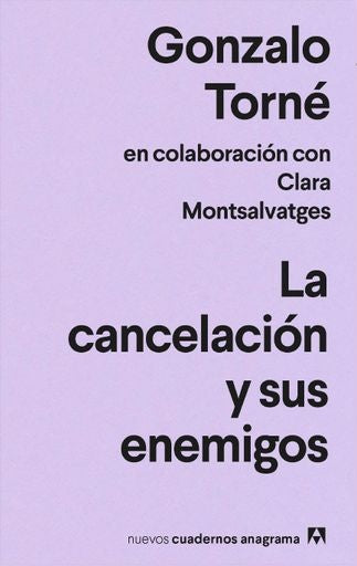 La cancelación y sus enemigos | Gonzalo Torné
