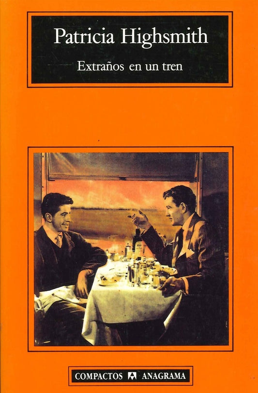 Extraños en un tren | Patricia Highsmith