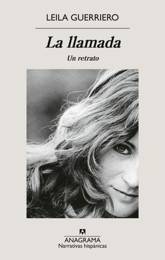 La llamada; Un retrato | Leila Guerriero
