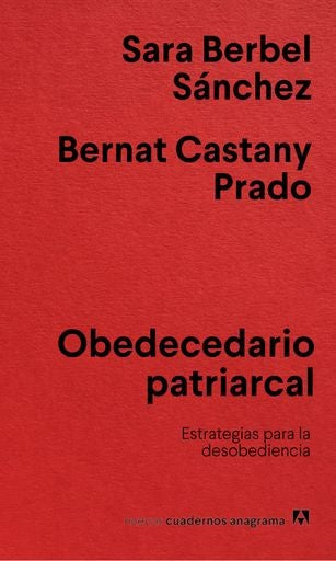 Obedecedario patriarcal; Estrategias para la desobediencia | Sara Berbel Sánchez