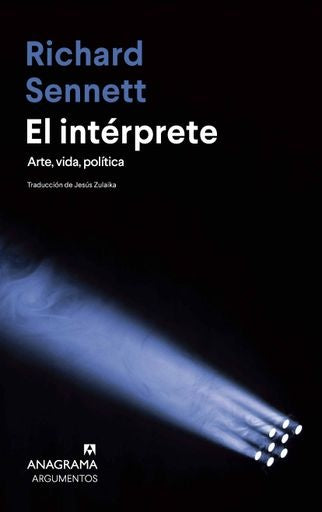 El intérprete; Arte, vida, política | Richard Sennett