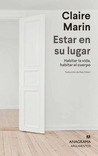 Estar en su lugar; Habitar la vida, habitar el cuerpo | Claire Marin