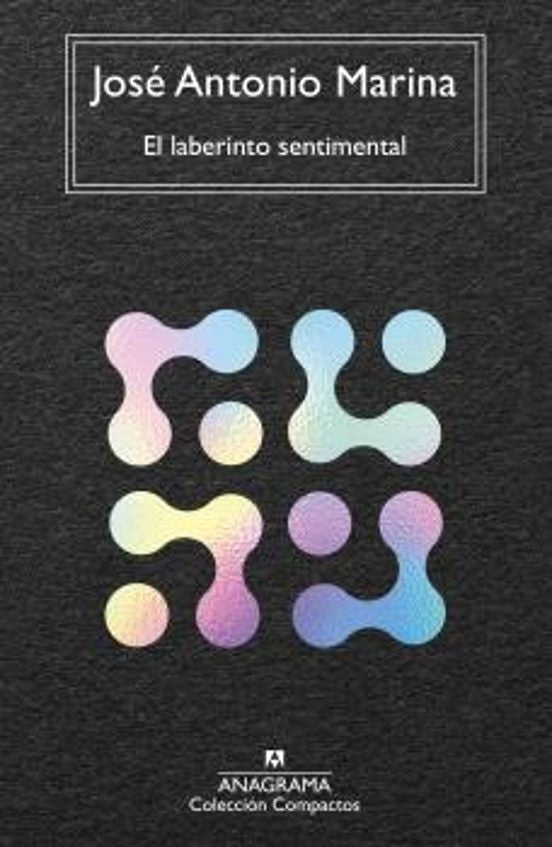 El laberinto sentimental | José Antonio Marina; María Teresa Rodríguez de Cas