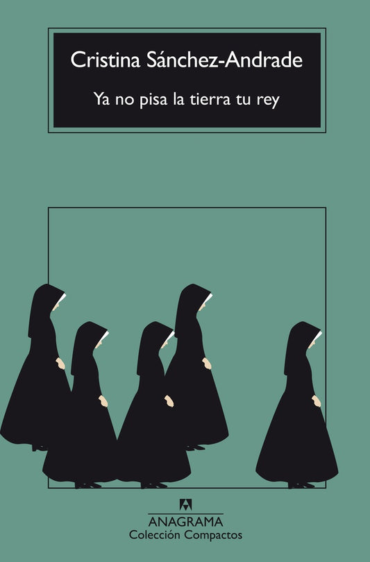 Ya no pisa la tierra tu rey | Cristina Sánchez-Andrade