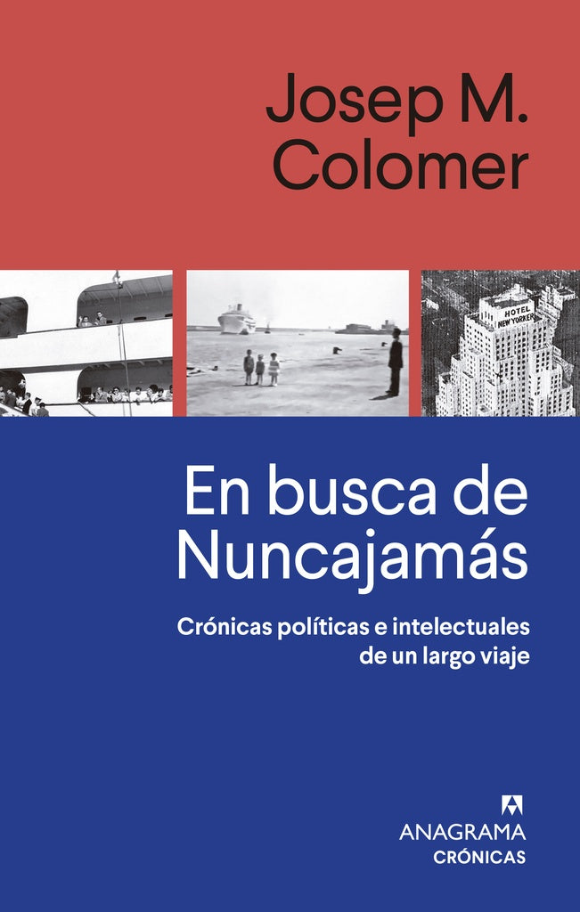 En busca de Nuncajamás | Josep M. Colomer