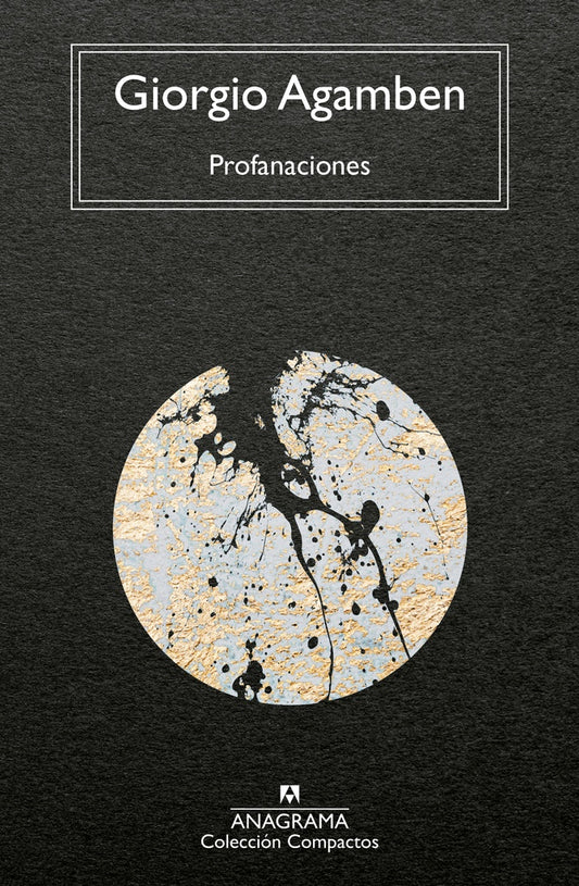 Profanaciones | Giorgio Agamben
