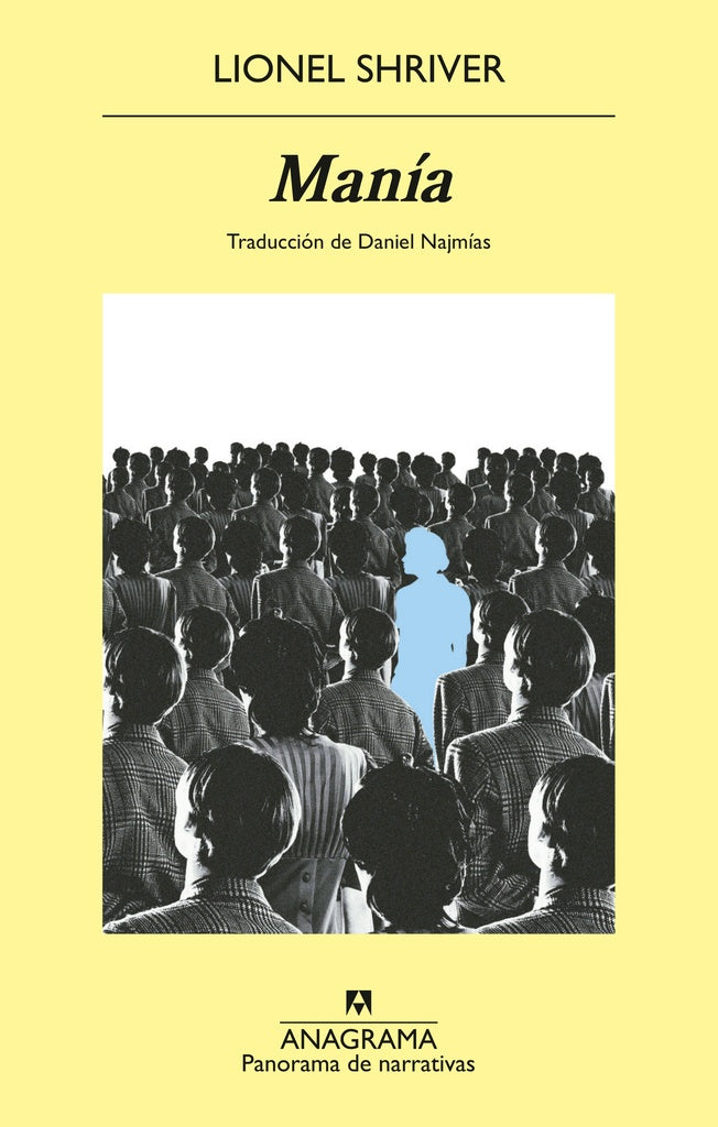 Manía | Lionel Shriver