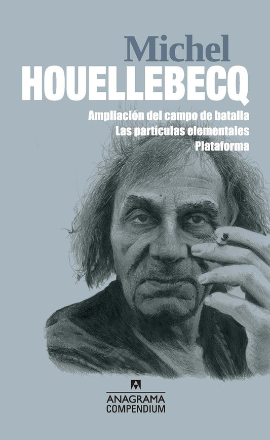 Ampliación del campo de batalla; las partículas elementales; plataforma | Michel Houellebecq