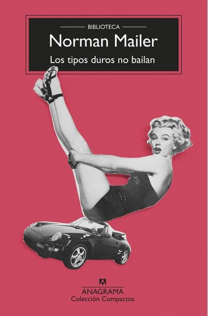 Los tipos duros no bailan | Norman Mailer