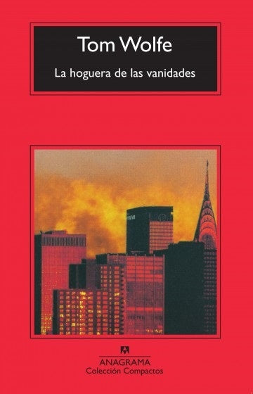 La hoguera de las vanidades | Tom Wolfe