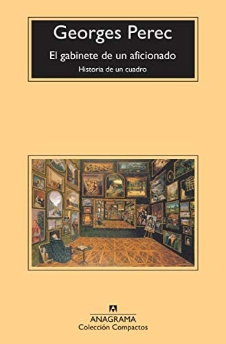 El gabinete de un aficionado | Georges Perec
